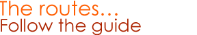 Les guides itinéraires Laissez-vous guider...
